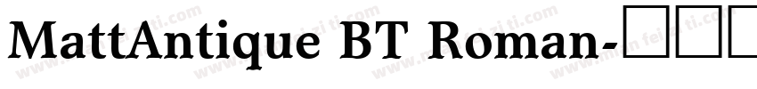 MattAntique BT Roman字体转换